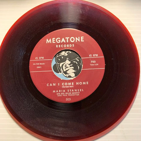 Maria Stansel - Can I Come Home b/w A Picture Of You - Megatone #703 - R&B - Colored Vinyl