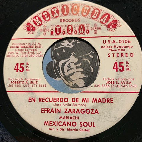 Efrain Zaragoza Mariachi Mexicano Soul - En Recuardo De Mi Madre b/w Que Dios Lo Ayude - Mexicuba #0106 - Latin