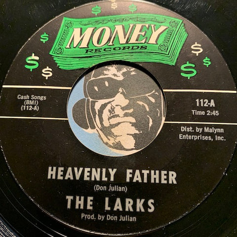 Larks - Heavenly Father b/w The Roman - Money #112 - Northern Soul - Sweet Soul