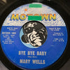 Mary Wells - Bye Bye Baby b/w Please Forgive Me - Motown #1003 - Motown