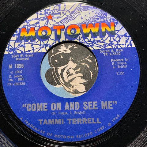 Tammi Terrell - Come On And See Me b/w Baby Don't Cha Worry - Motown #1095 - Northern Soul - Motown