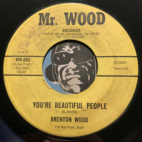 Brenton Wood - Soothe Me b/w You're Beautiful People - Mr Wood #005 - Sweet Soul