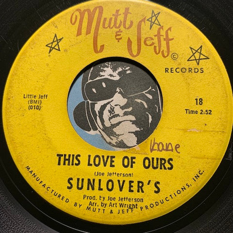 Sunlover's - You'll Never Make The Grade b/w This Love Of Ours - Mutt & Jeff #18 - Northern Soul
