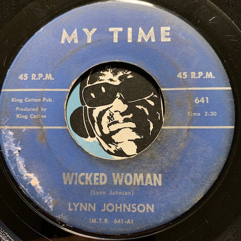 Lynn Johnson - Wicked Woman b/w Baby Please - My Time #641 - R&B Soul