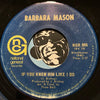 Barbara Mason - If You Knew Him Like I Do b/w Raindrops Keep Falling On My Head - National General #005 - Modern Soul - Soul - Sweet Soul