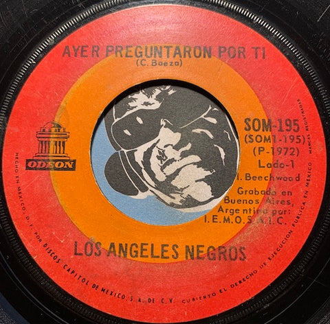 Los Angeles Negros - Ayer Preguntaron Por Ti b/w A Tu Recuerdo - Odeon #195 - Latin
