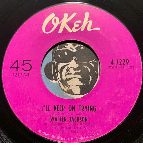 Walter Jackson - I'll Keep On Trying b/w Where Have All The Flowers Gone - Okeh #7229 - Northern Soul