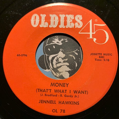 Jennell Hawkins - Money (That't What I Want) b/w More Money (That't What I Want) - Oldies 45 #78 - R&B Soul