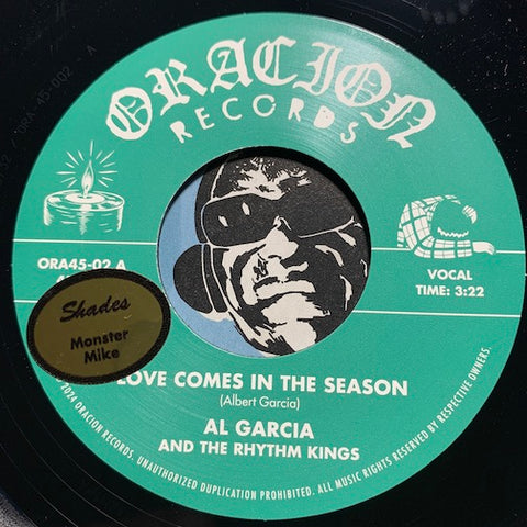 Al Garcia & Rhythm Kings - Love Comes In The Season b/w Tus Besos Tus Caricias - Oracion #45-02 - Chicano Soul