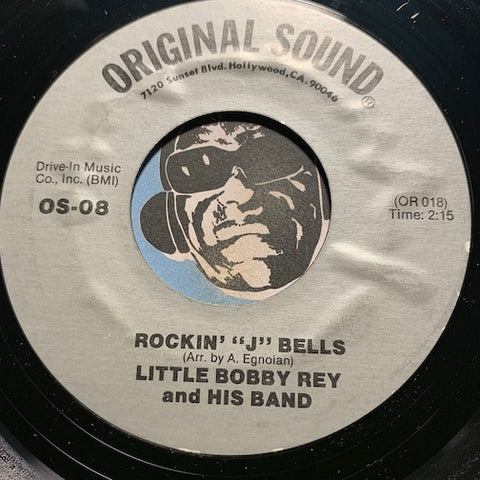 Little Bobby Rey - Rockin J Bells b/w Corrido De Auld Lang Syne - Original Sound #08 - Latin - Chicano Soul - R&B Instrumental - Christmas / Holiday