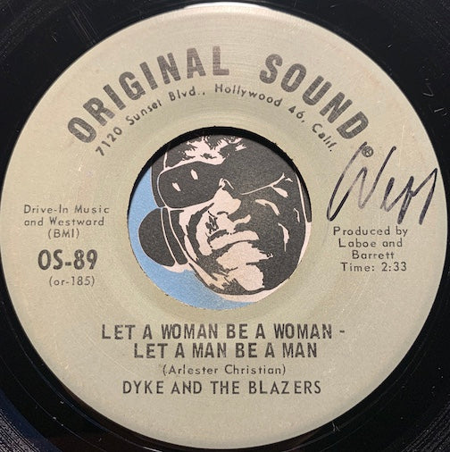 Dyke & Blazers - Let A Woman Be A Woman Let A Man Be A Man b/w Uhh - Original Sound #89 - Funk