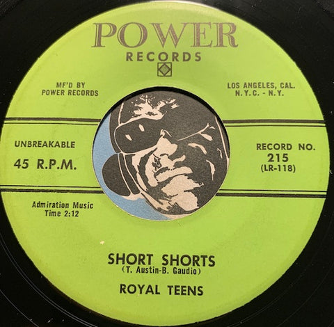 Royal Teens - Short Shorts b/w Planet Rock - Power #215 - Teen