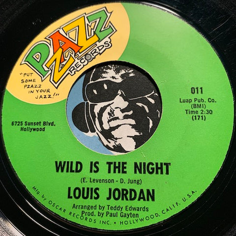 Louis Jordan - Wild Is The Night b/w New Orleans And A Rusty Old Horn - Pzazz #011 - Jazz Mod - R&B Soul