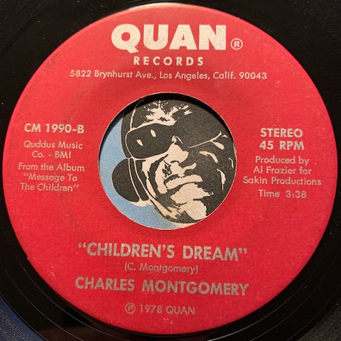 Charles Montgomery - Message To The Children b/w Children's Dreams - Quan #1990 - Modern Soul - Funk