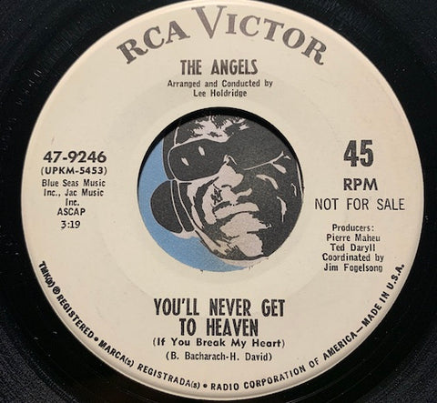 Angels - You'll Never Get To Heaven (If You Break My Heart) b/w Go Out And Play - RCA Victor #9246 - Soul