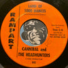 Cannibal & Headhunters - Land Of 1000 Dances b/w I'll Show You How To Love Me - Rampart #642 - Chicano Soul