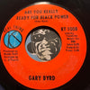 Gary Byrd - Every Brother Ain't A Brother b/w Are You Really Ready For Black Power - Real Thing #100 - Funk