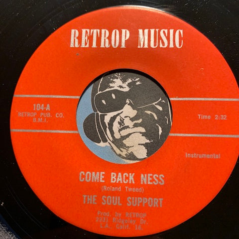 Soul Support - Come Back Ness b/w I Let You Down - Retrop Music #104 - Garage Rock - Soul