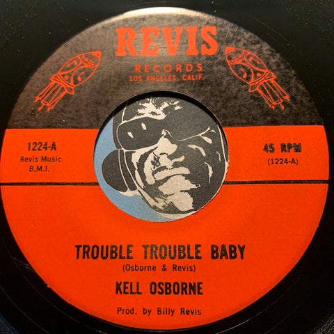 Kell Osborne / Rockets - Trouble Trouble Baby b/w Tater Pie - Revis #1224 - R&B Soul