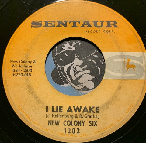 New Colony Six - I Lie Awake b/w At The River's Edge - Sentaur #1202 - Garage Rock