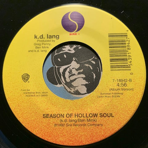K.D. Lang - Constant Craving (Album Version) b/w Season Of Hollow Soul (Album Version) - Sire #18942 - Country - 90's