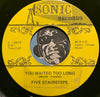 Five Stairsteps / Intruders - You Waited Too Long (Five Stairsteps) b/w Together (Intruders) - Sonic #1200 - Sweet Soul