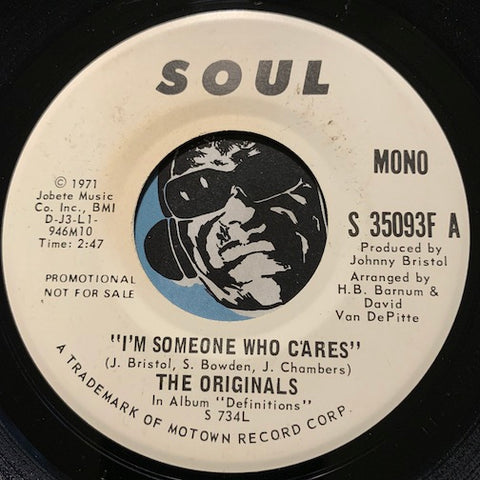 Originals - I'm Someone Who Cares b/w same - Soul #35093 - Motown - Crossover Soul