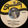 Jesse And Marvin - Dream Girl b/w Daddy Loves Baby - Specialty #447 - R&B