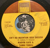 Marvin Gaye & Tammi Terrell - Ain't No Mountain High Enough b/w Give A Little Love - Tamla #54149 - Motown - Northern Soul