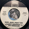 Smokey Robinson & Miracles - Baby Baby Don't Cry b/w same - Tamla #54178 - Motown - R&B Soul