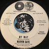 Marvin Gaye - My Way b/w This Is The Life - Tamla no # - Motown