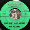 Mel Williams - That Don't Make Me Mad b/w Play Girl - Tasty Hasty #102 - Northern Soul