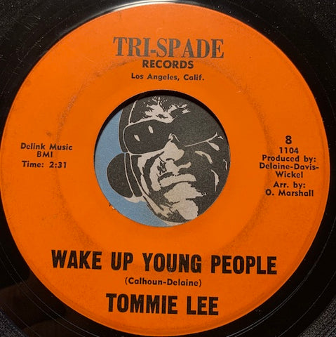 Tommie Lee - Wake Up Young People b/w Why - Tri-Spade #1104 - Funk - R&B Soul