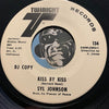 Syl Johnson - One Way Ticket To Nowhere b/w Kiss By Kiss - Twinight #134 - R&B Soul