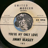 Jimmy Beasley - I Want My Baby b/w You're My Only Love - United Modern #103 - R&B