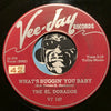 El Dorados - At My Front Door b/w What's Buggin You Baby - Vee Jay #147 - Doowop