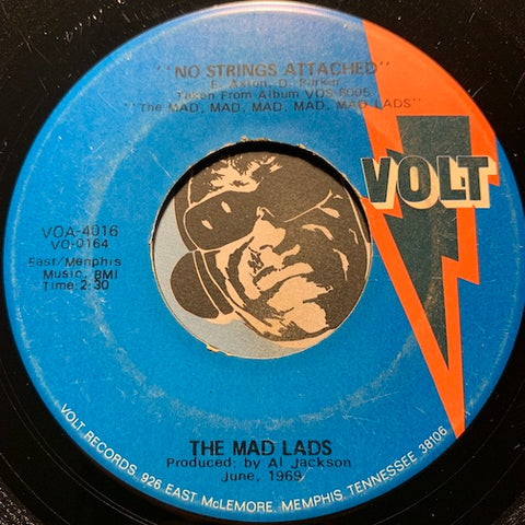Mad Lads - No Strings Strings Attached b/w By The Time I Get To Phoenix - Volt #4016 - Sweet Soul - Funk