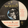 Maxine Brown - Oh No Not My Baby b/w You Upset My Soul - Wand #162 - Northern Soul - Sweet Soul