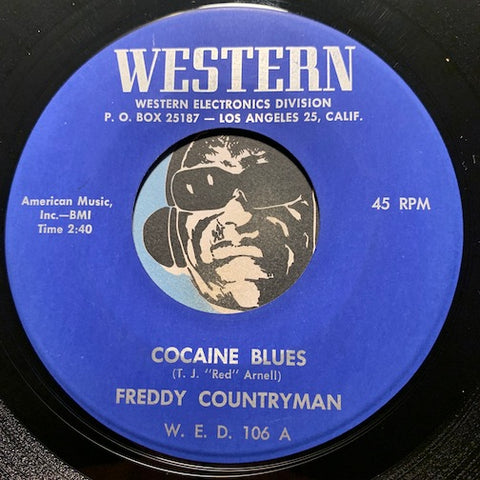 Freddy Countryman - Cocaine Blues b/w Woman Please Stay Away From Me - Western #106 - Country