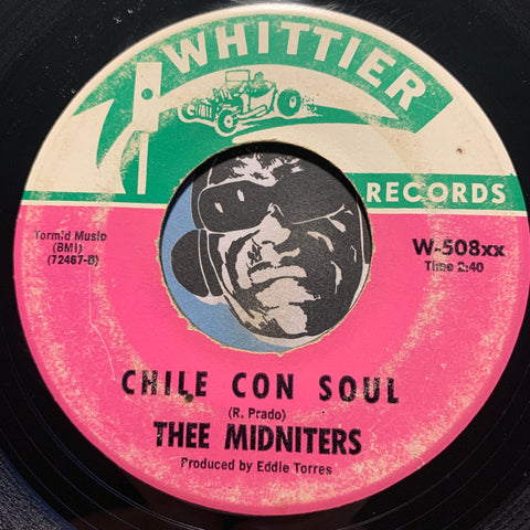 Thee Midniters - Chile Con Soul b/w Tu Despedida - Whittier #508 - Chicano Soul - Garage Rock - Latin