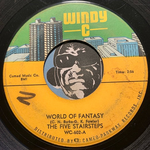 Five Stairsteps - World Of Fantasy b/w Playgirl's Love - Windy C #602 - Sweet Soul - Northern Soul