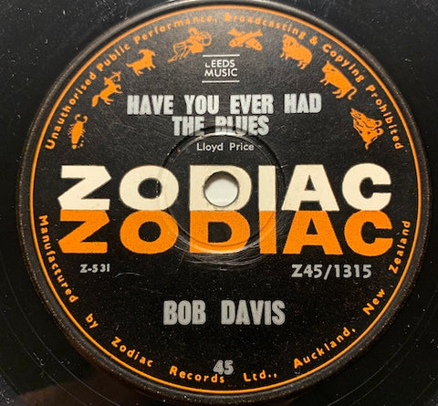 Bob Davis - Have You Ever Had The Blues b/w When I'm Sixty-Four - Zodiac #1315 - Rock n Roll