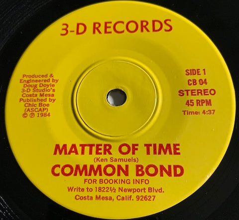Common Bond - Matter Of Time b/w Modern World - 3-D Records #04 - 80's - Punk