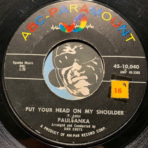 Paul Anka - Put Your Head On My Shoulder b/w Don't Ever Leave Me - ABC Paramount #10040 - Rock n Roll