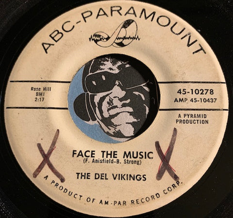 Del Vikings - Face The Music b/w Kiss Me - ABC Paramount #10278 - Doowop