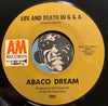 Abaco Dream - Life And Death In G & A b/w Cat Woman - A&M #1081 - Funk