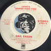 Gail Eason - Love's Gonna Find You b/w same - A&M #1751 - Modern Soul