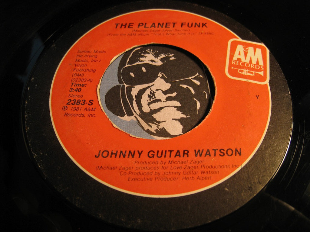 Johnny Guitar Watson - The Planet Funk b/w First Timothy Six - A&M #2383 - Funk