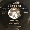 Wally George - I Dig b/w Drag Strip - Ac'cent #1060 - Rockabilly