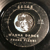 Frank Pizani - Wanna Dance b/w It's No Fun - Afton #616 - Teen - Doowop